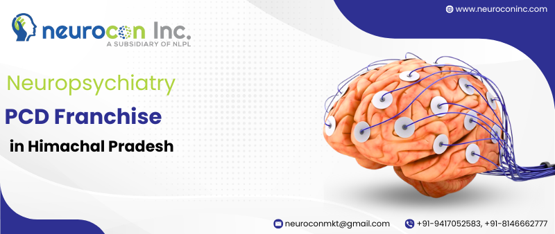 Neuropsychiatry PCD Franchise in Himachal Pradesh