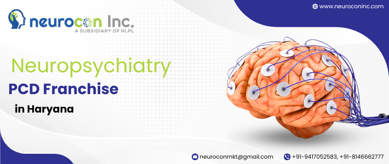 Neuropsychiatry PCD Franchise in Haryana