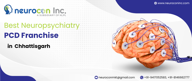 Best Neuropsychiatry PCD Franchise in Chhattisgarh
