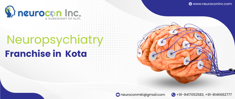 Neuropsychiatry Franchise in Kota