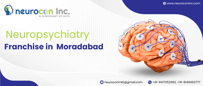 Neuropsychiatry Franchise in Moradabad