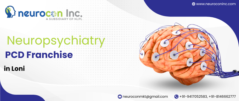Neuropsychiatry PCD Franchise in Loni