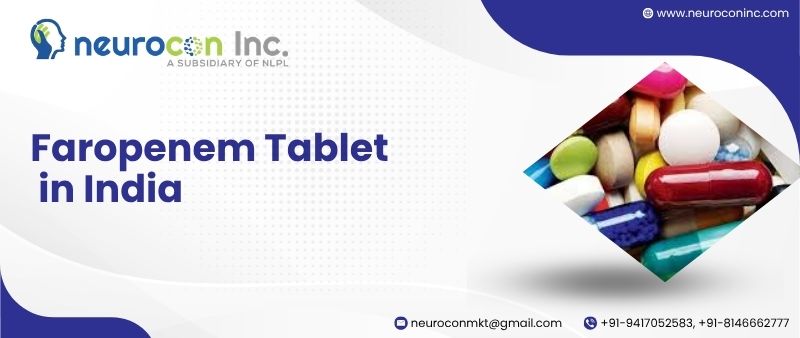 Best Faropenem Tablets in India
